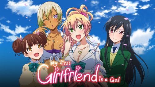 Watch My First Girlfriend is a Gal - Crunchyroll